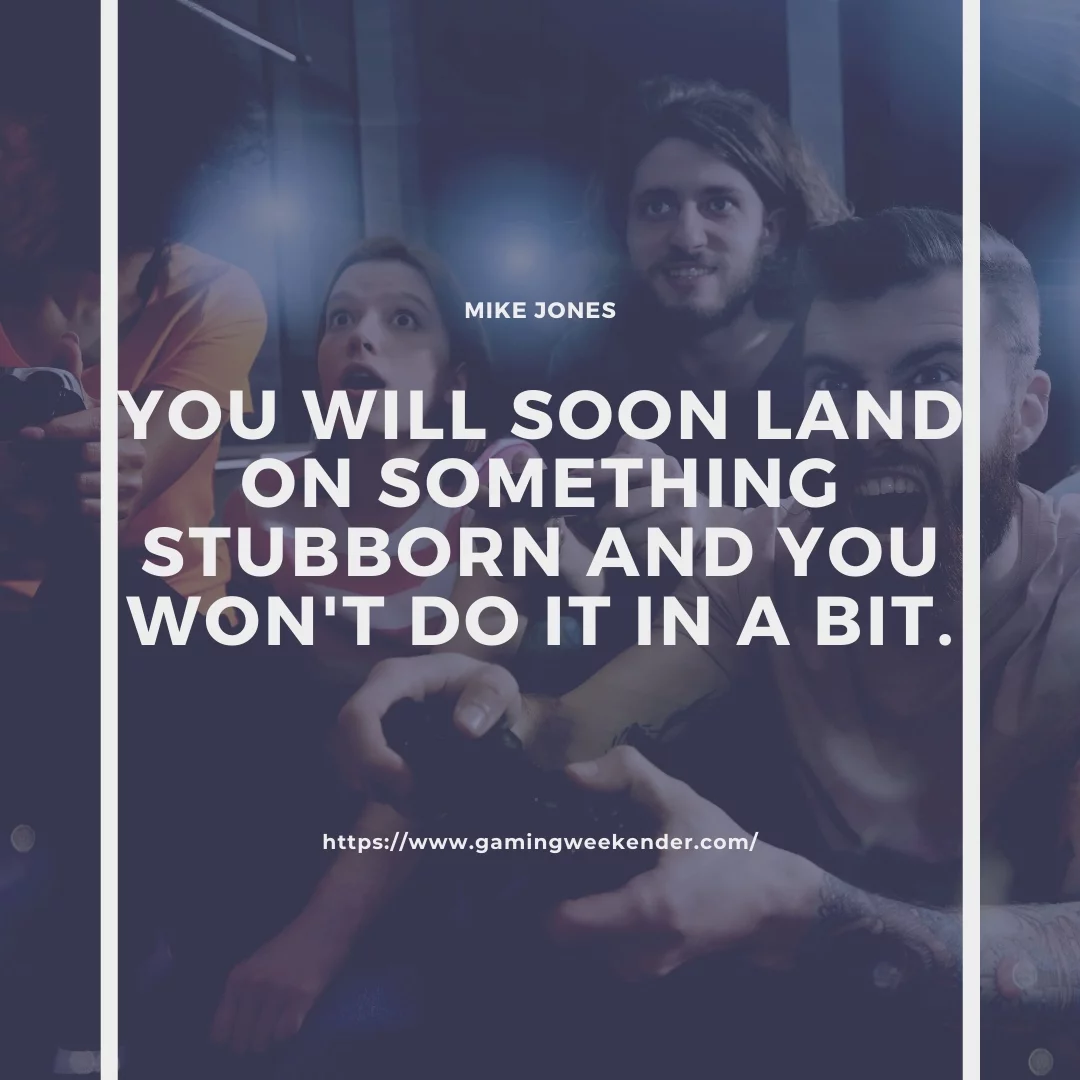 You will soon land on something stubborn and you won't do it in a bit.